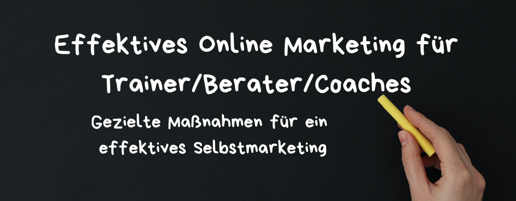Effektives Online Marketing für Trainer