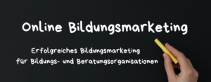 Erfolgreiches Bildungsmarketing